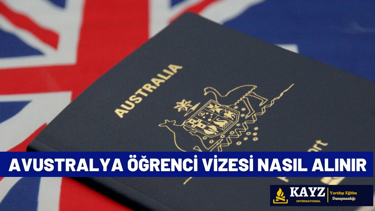 Avustralya Öğrenci Vizesi Nasıl Alınır