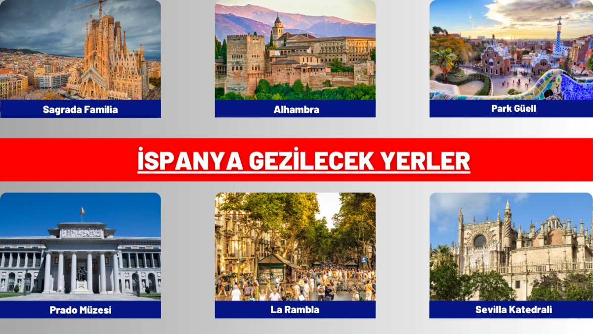 İspanya Gezilecek Yerler