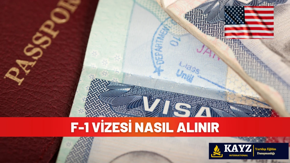 F1 Vizesi Nasıl Alınır – ABD Öğrenci Vizesi Rehberi F1 vizesi başvuru süreci ve Amerika öğrenci vizesi için gerekli belgeler
