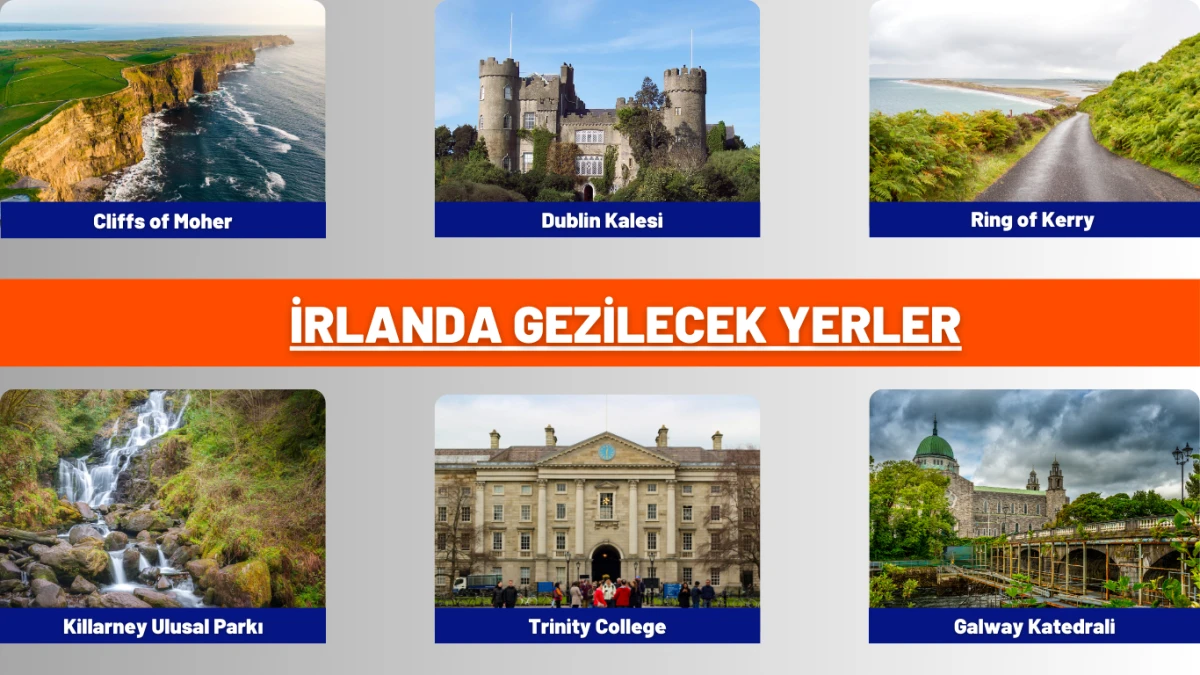 İrlanda gezilecek yerler 2025 – Dublin, Cliffs of Moher, Galway ve doğal güzellikleriyle en çok ziyaret edilen turistik bölgeler.