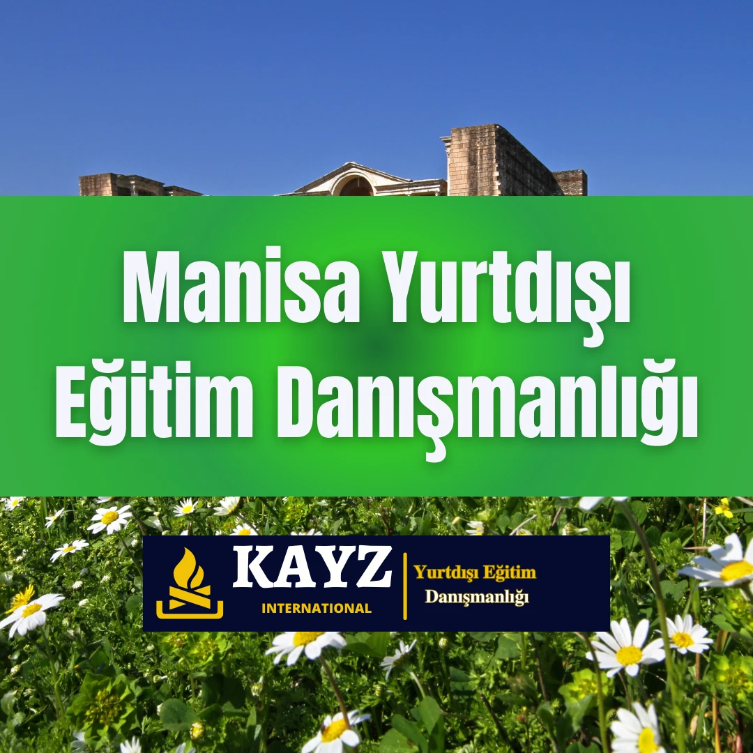 Manisa Yurtdışı Eğitim Danışmanlığı Manisa Yurtdışı Eğitim Danışmanlığı