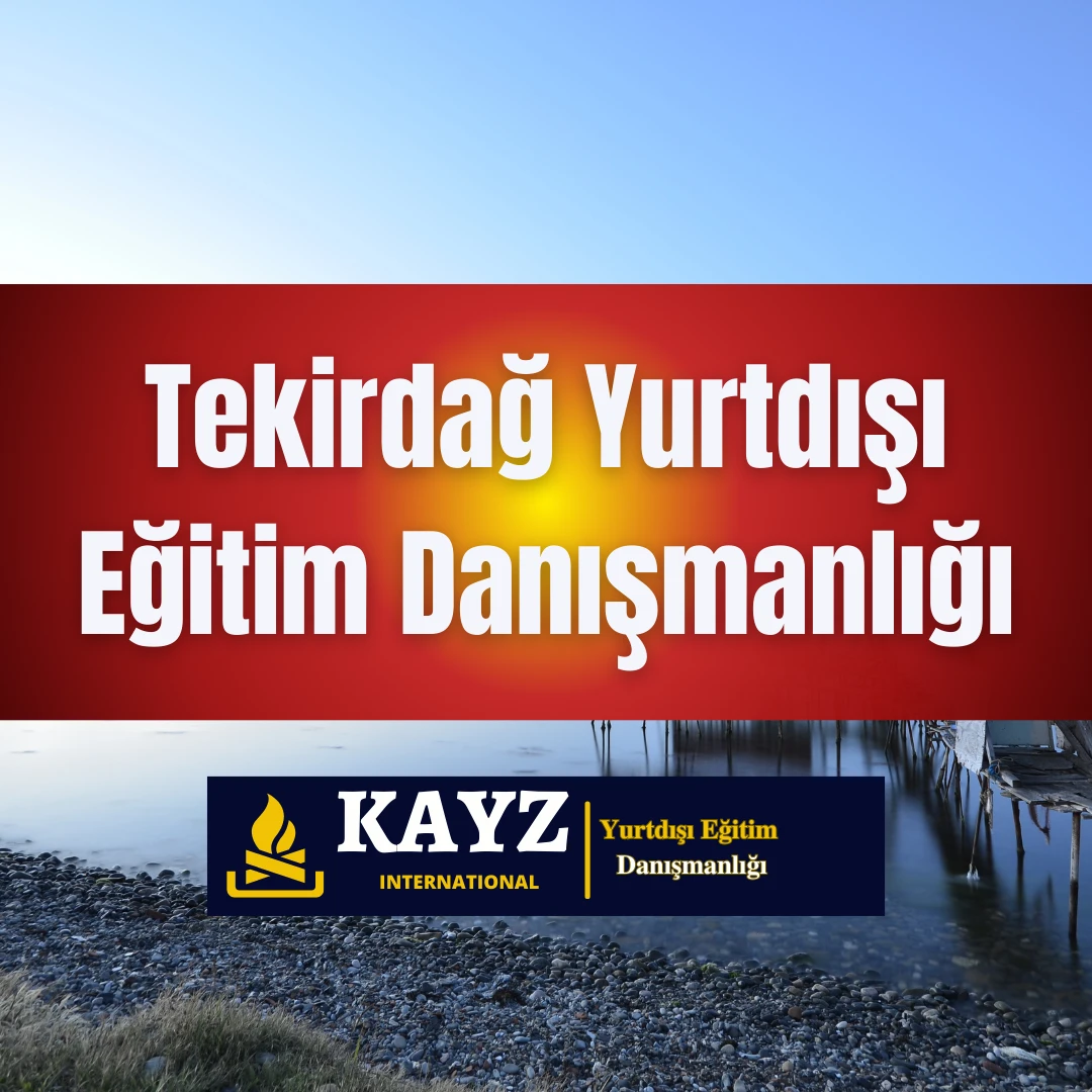 Tekirdağ Yurtdışı Eğitim Danışmanlığı Tekirdağ Yurtdışı Eğitim Danışmanlığı