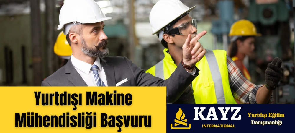 Yurtdışında Makine Mühendisliği Başvuru