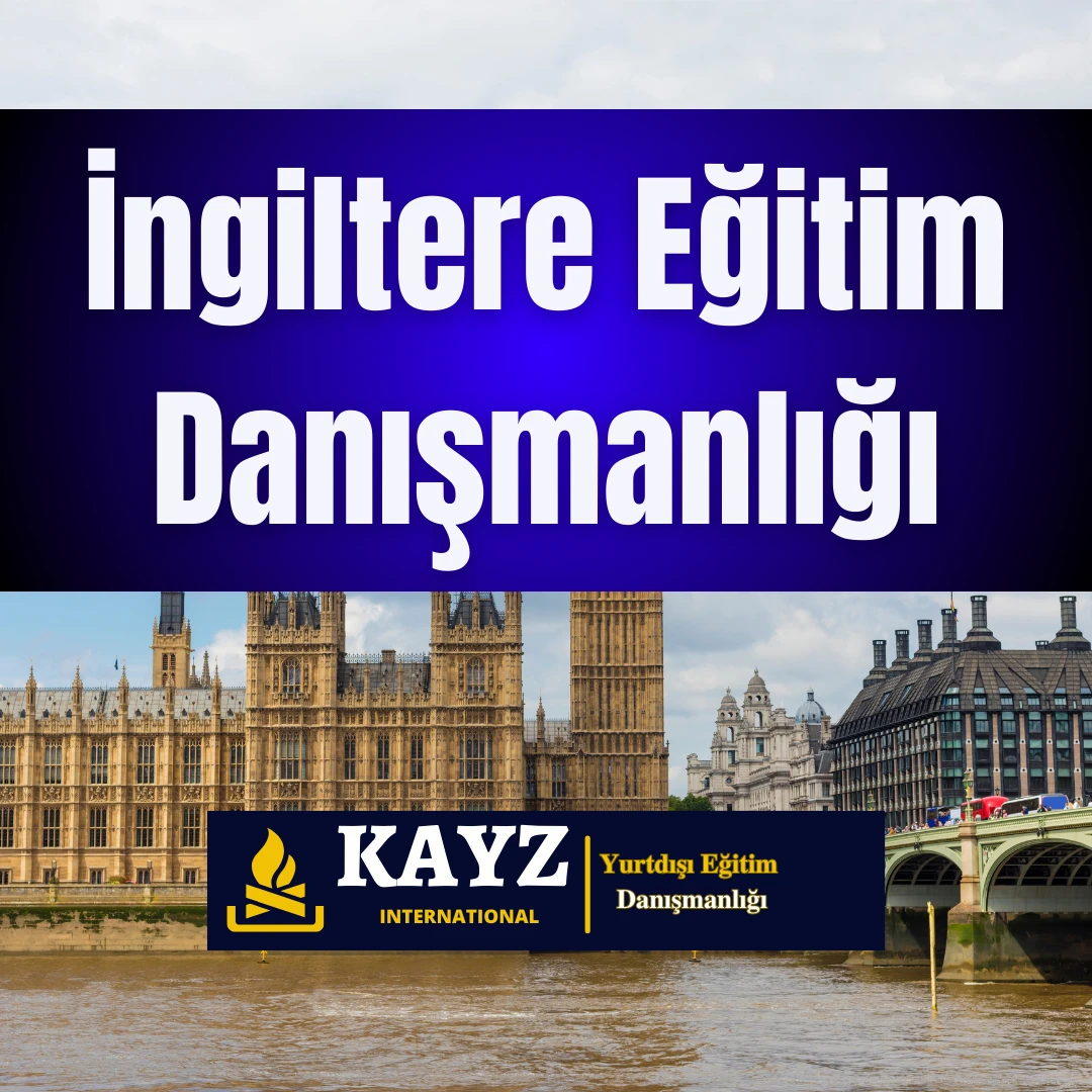 İngiltere Eğitim Danışmanlığı