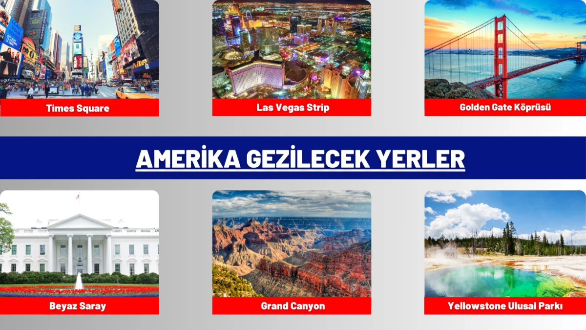 Amerika Gezilecek Yerler