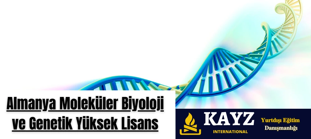 Almanya Moleküler Biyoloji Ve Genetik Yüksek Lisans
