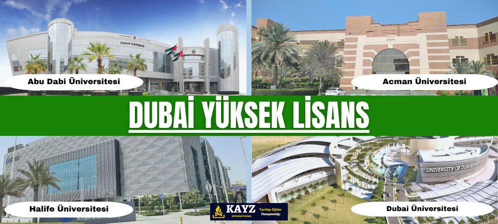 Dubai Yüksek Lisans - Dubai Yüksek Lisans Eğitimi Fırsatları Dubai Yüksek Lisans programları, modern kampüsler, teknolojik altyapılar ve uluslararası tanınırlığa sahip üniversitelerle dikkat çekiyor. Görselde yer alan Abu Dabi Üniversitesi, Acman Üniversitesi, Halife Üniversitesi ve Dubai Üniversitesi; mühendislikten işletmeye birçok alanda yüksek lisans eğitimi sunan prestijli kurumlar arasında yer alıyor.