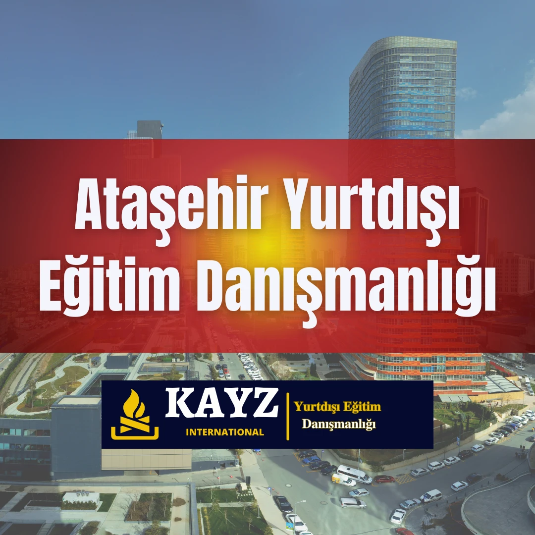 Ataşehir Yurtdışı Eğitim Danışmanlığı