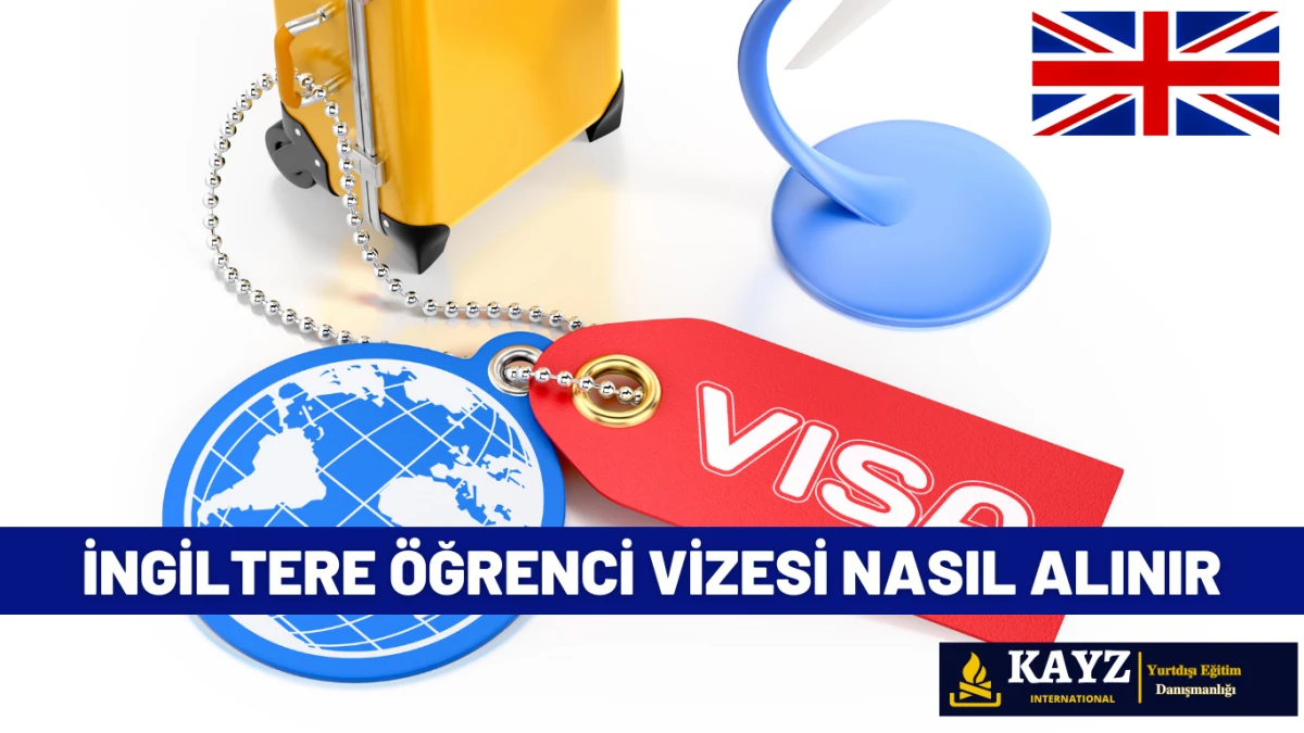 İngiltere Öğrenci Vizesi Nasıl Alınır