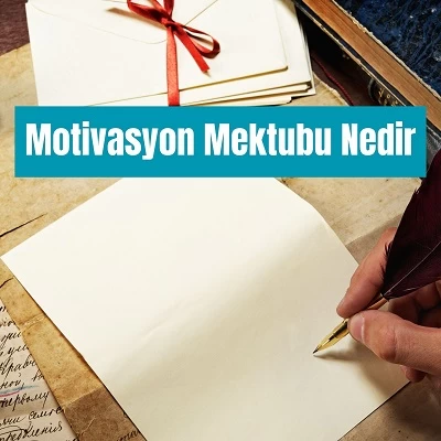 Motivasyon Mektubu Nedir