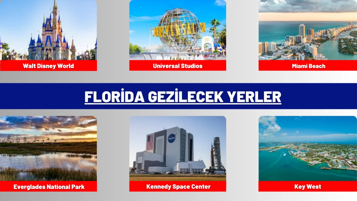 Florida gezilecek yerler arasında yer alan Miami Beach, Orlando ve Key West
