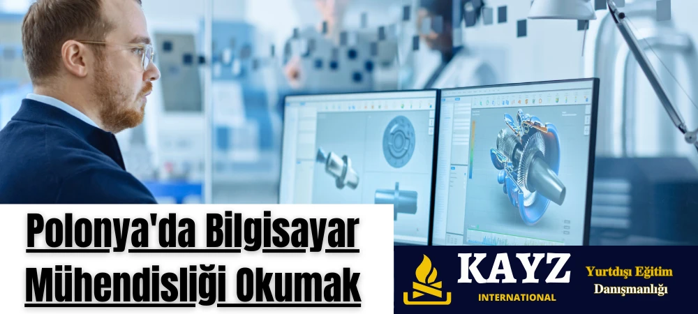 Polonya’da Bilgisayar Mühendisliği Okumak