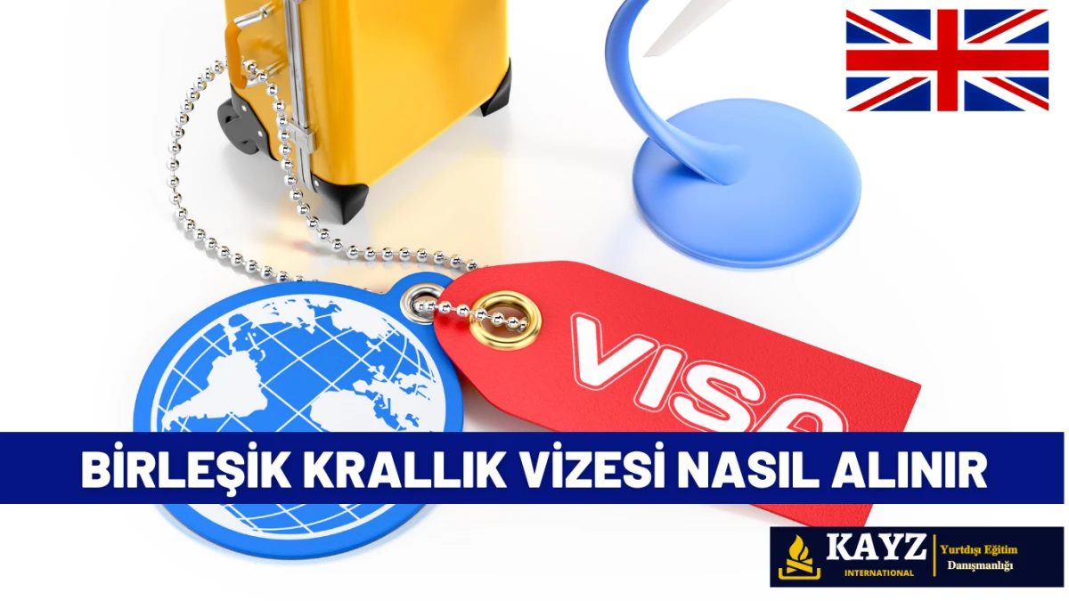 Birleşik Krallık Vizesi Nasıl Alınır