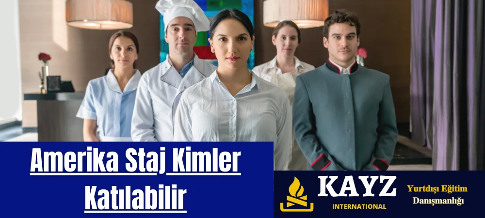Amerika Staj Kimler Katılabilir