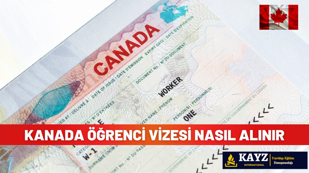 Kanada Öğrenci Vizesi Nasıl Alınır