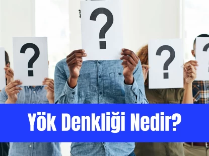 Yök Denkliği Nedir