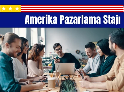 Amerika Pazarlama Stajı