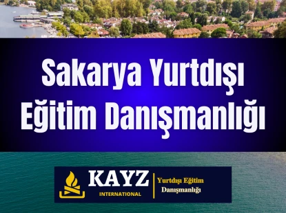 Sakarya Yurtdışı Eğitim Danışmanlığı