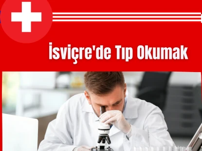 İsviçre'de Tıp Okumak
