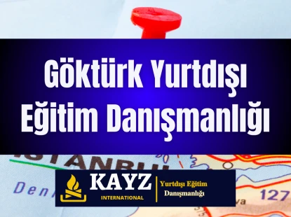 Göktürk Yurtdışı Eğitim Danışmanlığı