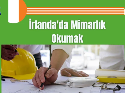 İrlanda'da Mimarlık Okumak