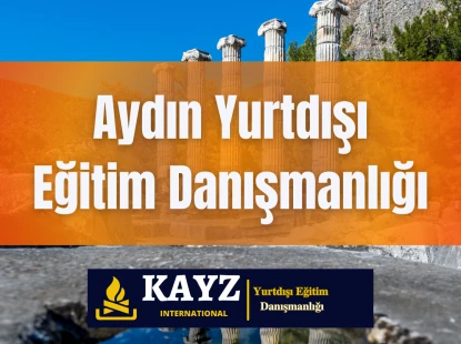 Aydın Yurtdışı Eğitim Danışmanlığı