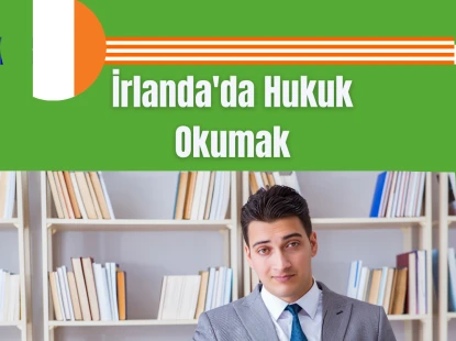 İrlanda'da Hukuk Okumak