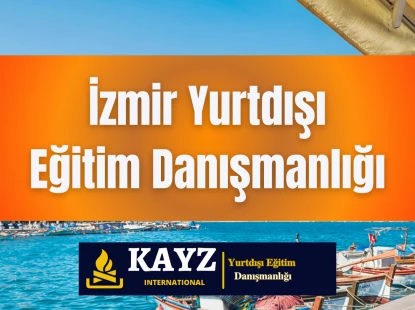 İzmir Yurtdışı Eğitim Danışmanlığı