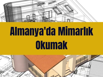 Almanya'da Mimarlık Okumak