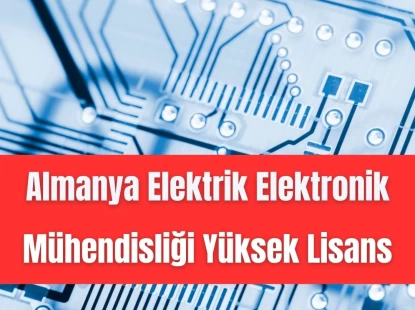 Almanya Elektrik Elektronik Mühendisliği Yüksek Lisans