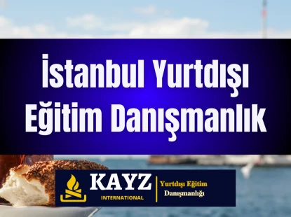İstanbul'da Yurtdışı Eğitim Danışmanlığı