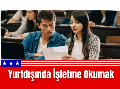 Yurtdışında İşletme Okumak