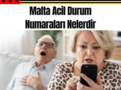 Malta Acil Durum Numaraları Nelerdir