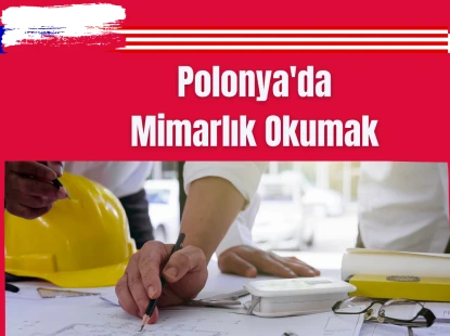 Polonya'da Mimarlık Okumak