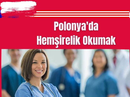 Polonya'da Hemşirelik Okumak