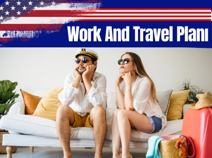 Work and Travel Planı